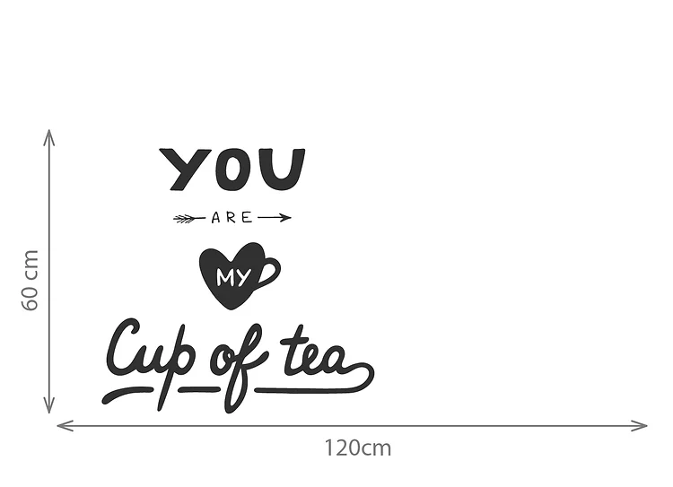Zidna naljepnica "You are my cup of tea" - Slika 2