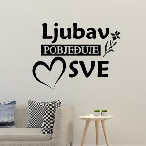 Zidna naljepnica  "Ljubav Pobjeđuje Sve"