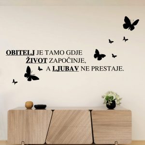 Zidna naljepnica  "Obitelj Je Tamo Gdje Život Započinje"