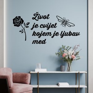 Zidna naljepnica  "Život Je Cvijet"